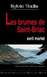 Les Brumes de Saint Briac Avril Mortel