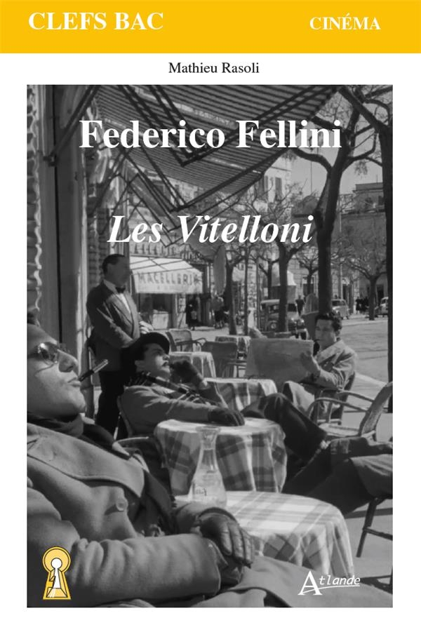 Federico Fellini, les Vitelloni