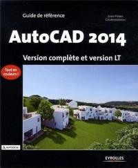 AutoCAD 2014 : Version complète et version LT