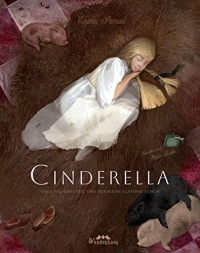Cinderella: oder Aschenputtel und der kleine gläserne Schuh