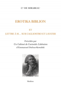 Erotika Biblion: et Lettre à M… sur Gagliostro et Lavater