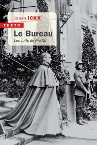 LE BUREAU: LES JUIFS DE PIE XII
