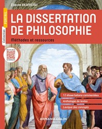 La dissertation de philosophie - Méthodes et ressources
