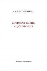 Comment écrire aujourd'hui ?
