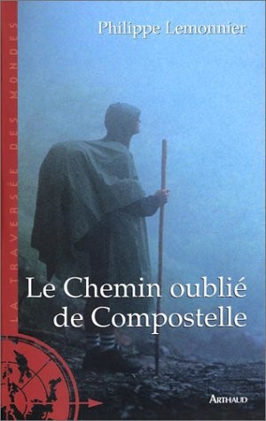 Le Chemin oublié de Compostelle