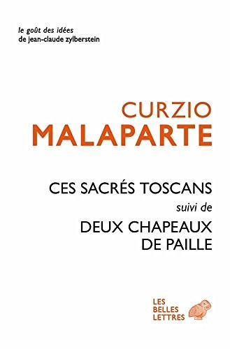 Ces Sacrés Toscans suivi de Deux chapeaux de paille d'Italie