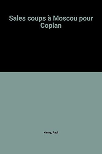 Sales coups à Moscou pour Coplan