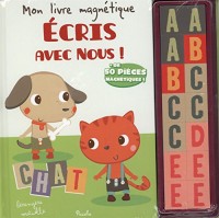 Mon livre magnétique : Ecris avec nous !