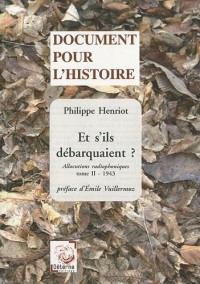 Et s'ils débarquaient ? tome II 1943