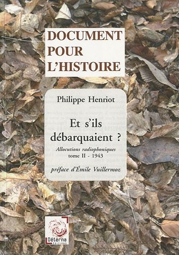 Et s'ils débarquaient ? tome II 1943