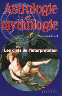 Astrologie et Mythologie : les clefs de l'interprétation