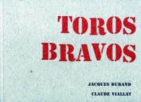 Toros bravos : édition française