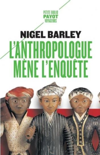 L'anthropologue mène l'enquête