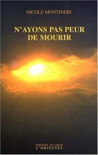 N'ayons pas peur de mourir