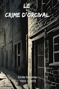 Le crime d'Orcival (Illustré)