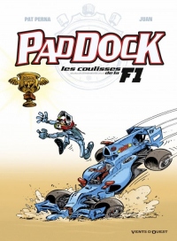 Paddock, les coulisses de la F1 - Tome 04