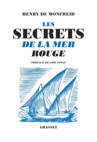 Les secrets de la mer rouge: Réédiition - Préface de Loïc Finaz