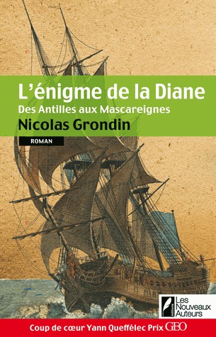 L'énigme de la Diane, des Antilles aux Mascareignes (2)
