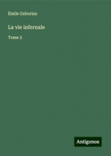 La vie infernale: Tome 2