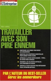 Travailler avec son pire ennemi