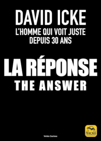 La Réponse - The Answer: L'homme qui voit juste depuis 30 ans