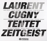 ZEITGEIST - LAURENT CUGNY TENTET