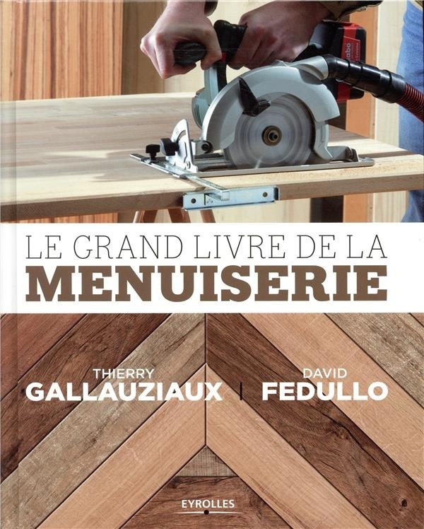 Le grand livre de la menuiserie