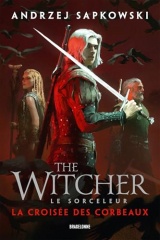 Sorceleur (Witcher) : La Croisée des corbeaux