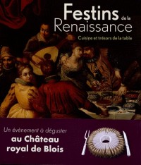Festins de la Renaissance : cuisine et trésors de la table