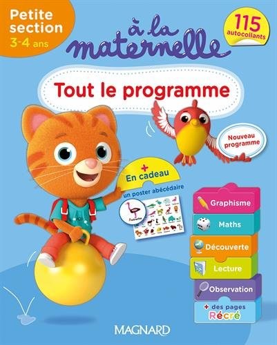 A la maternelle, tout le programme Petite section 2016 : 3-4 ans