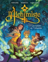 L'alchimiste - Tome 3 Les Géants de l'Atlantide