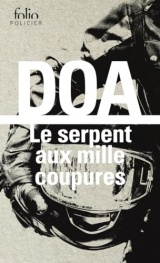 Le serpent aux mille coupures [Poche]