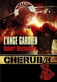 Cherub, Tome 14 : L'ange gardien