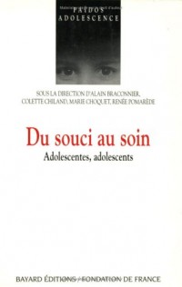 Du souci au soin. Adolescentes, adolescents.