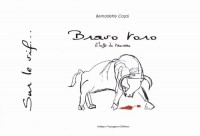 Bravo toro : Eloge du taureau