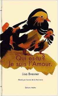 Qui es-tu ? Je suis l'Amour.