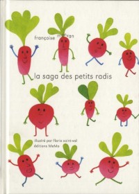 La saga des petits radis