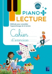 Lecture Piano + - Cahier d'exercices - Remédiation CE-CM, ULIS, SEGPA, RASED, UPE2A: Méthode pour consolider l'apprentissage de la lecture