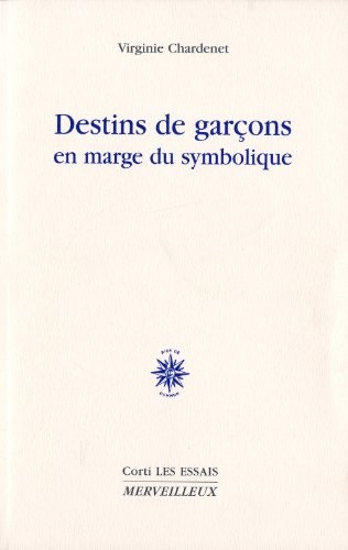 Destins de garçons en marge du symbolique : Jean le Sot et ses avatars