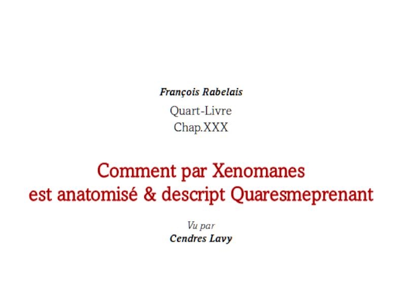 Comment par Xenomanes est anatomisé & descript Quaresmeprenant