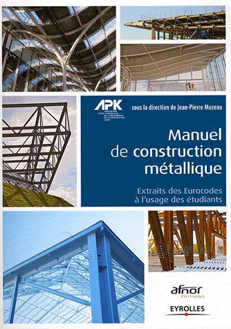 Manuel de construction métallique : Extraits des Eurocodes à l'usage des étudiants