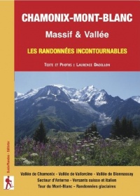 Chamonix-Mont-Blanc : Les randonnées incontournables Massif & Vallée