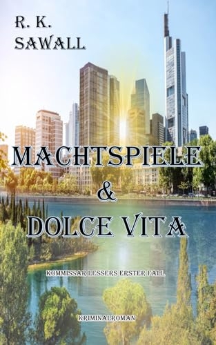 Machtspiele & Dolce Vita: Kommissar Lessers erster Fall