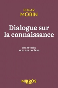 Dialogue sur la connaissance - Entretiens avec des lycéens