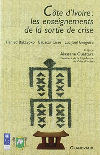 Cote d'Ivoire : les Enseignements de la Crise