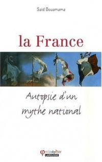 La France : Autopsie d'un mythe national