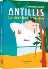 Antilles, la dernière croisière