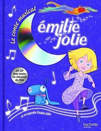 Emilie jolie - Le conte musical - Livre CD