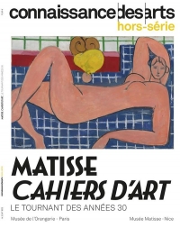 MATISSE DES ANNEES 30 ET LES CAHIERS D'ART