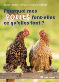 Pourquoi mes poules font-elles ce qu'elles font ?